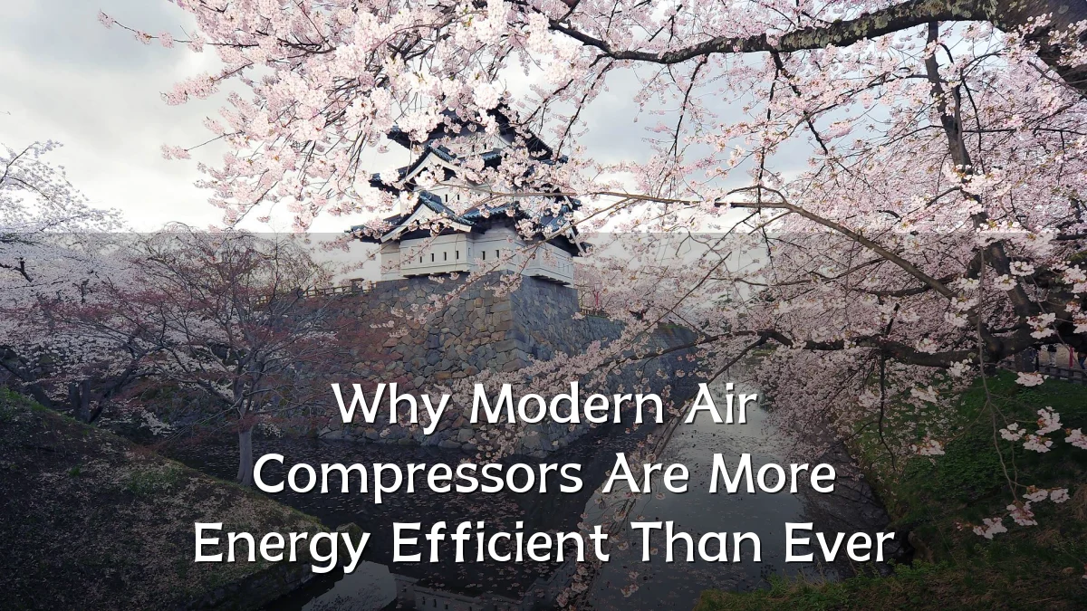 Why Modern Air Compressors Are More Energy Efficient Than Ever